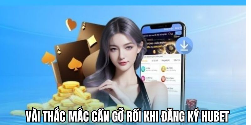 Vài thắc mắc cần gỡ rối khi đăng ký